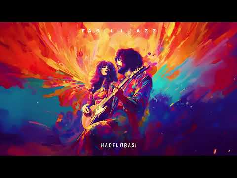 Fasıl-ı Jazz - HACEL OBASI