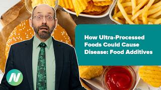 How Ultra-Processed Foods Could Cause Disease: Food Additives