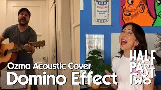 Domino Effect by Ozma (Acoustic Ska Cover by Half Past Two)