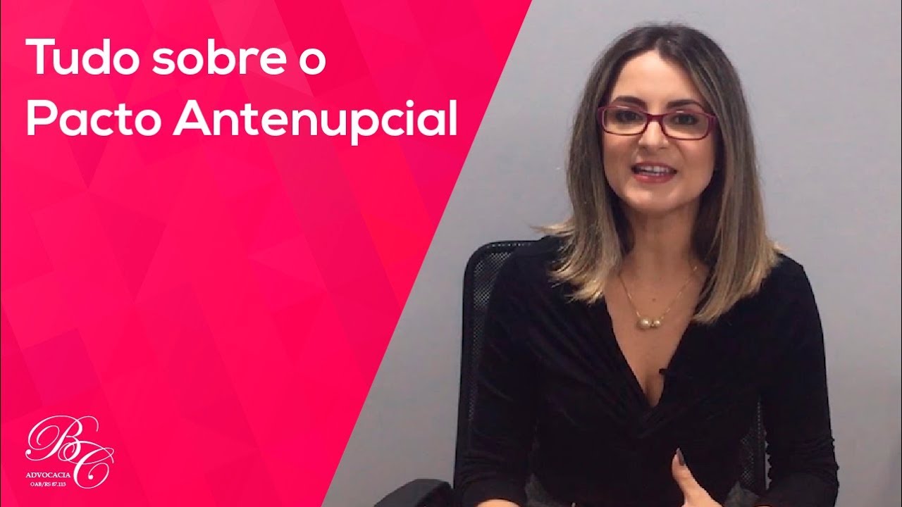 Tudo sobre o Pacto Antenupcial
