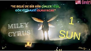 Miley Cyrus - 1 Sun [Türkçe Çeviri]