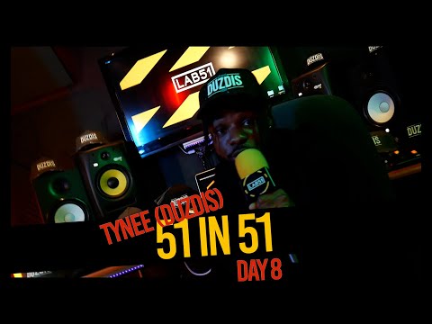 Tynee (DuzDis) - #51in51 Freestyle @Tynee_DuzDis (Day 8) | #LAB51