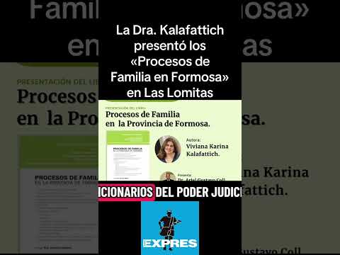 La Dra. Kalafattich presentó los «Procesos de Familia en Formosa» en Las Lomitas