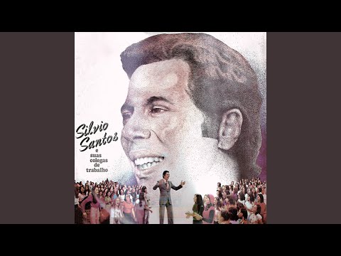 Silvio Santos Vem Aí / Silvio Santos Chegou