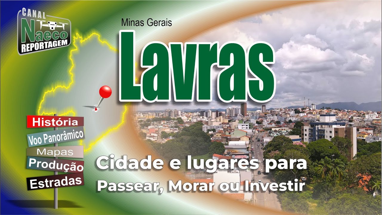 Lavras, MG – Cidade para passear, morar e investir.