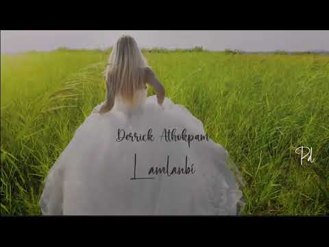 Lamlanbi 2.0 Derrick Athokpam