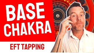 How to Unlock Your Base Chakra With EFT Tapping! 🔥 Support, Grounding, Stability