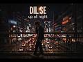 DIL SE UP ALL NIGHT Edm2026 House Deephouse BUNT Remix 2026 Party Edm Synthpop Electro