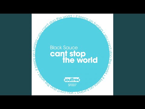 Can't Stop The World (Bah Samba's Frequencies Of The Sun Reprise)