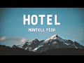 Montell Fish · Hotel (SpedUp + Lyrics)