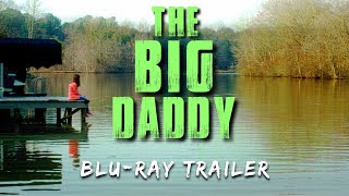 THE BIG DADDY | Blu-Ray Trailer