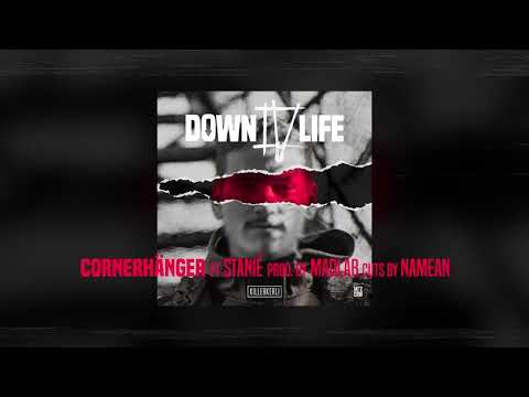 CORNERHÄNGER - KillerKerli ft. STANIÉ (Prod. by MADLAB / Cuts by NAMEAN) | DOWN 4 LIFE