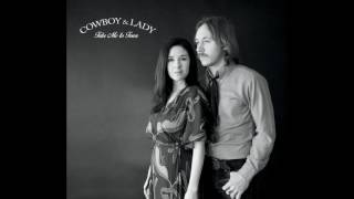 Cow Boy & Lady - Now That You're Gone