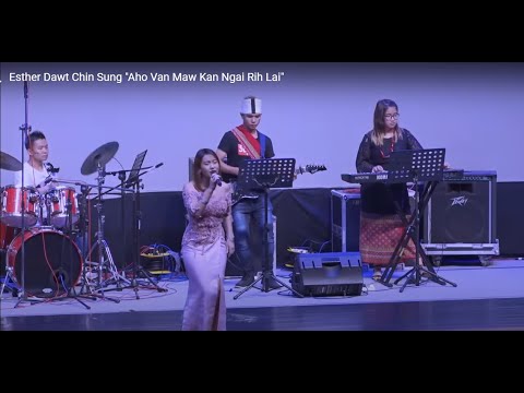 Esther Dawt Chin Sung  "Aho Van Maw Kan Ngai Rih Lai" (with Lyrics)