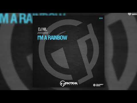 DJ Nil - I'm A Rainbow