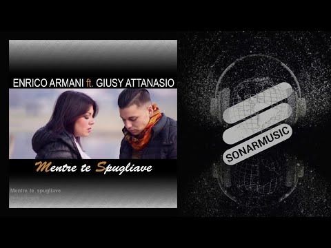 Enrico Armani - Mentre te spugliave - feat. Giusy Attanasio