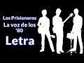 Los Prisioneros- La Voz De Los '80 (Letra)