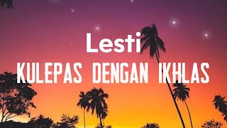 Download lagu Lesti – Kulepas Dengan Ikhlas 💔 Lagu Galau Paling Sedih mp3