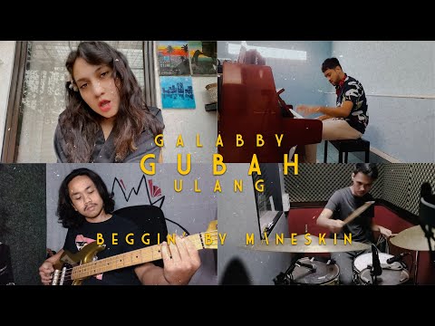 #GalabbyGubahUlang - Beggin'