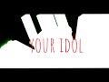 YOUR IDOL FORSAKEN KILLERS