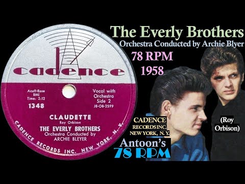 The Everly Brothers | Claudette | Cadence 78 rpm | 1958 USA