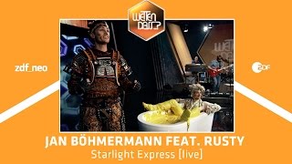 Jan Böhmermann feat. Rusty - &quot;Starlight Express&quot; | NEO MAGAZIN ROYALE mit Jan Böhmermann - ZDFneo