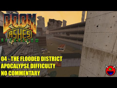 Ashes: Afterglow TC (DEMO) for Doom2 - 04 The Flooded District - All Secrets Apocalypse Difficulty