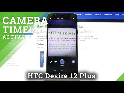 How to Use Camera Timer in HTC Desire 12 Plus – Set Up Camera Timer