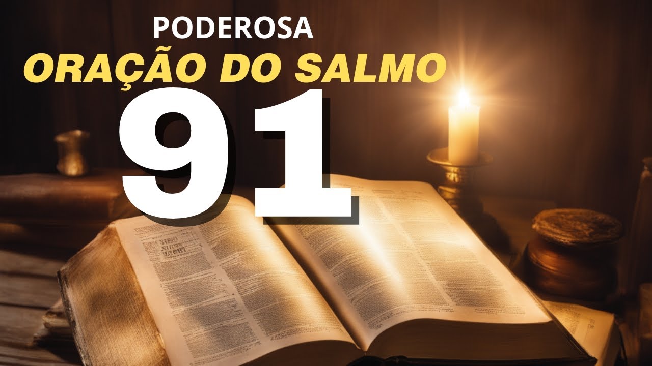 PODEROSA ORAÇÃO DO SALMO 91 PARA QUEBRAR AS AMARRAS 🙏🏻