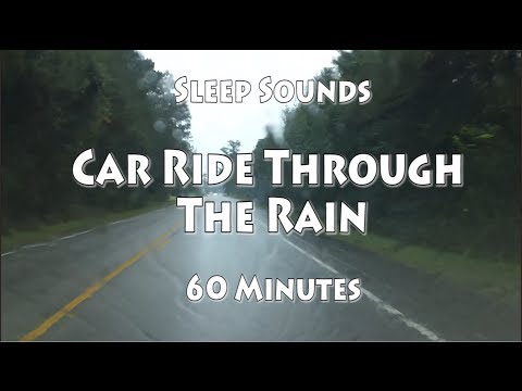 Driving in the Rain - Sounds to Help You Sleep - 1 hr