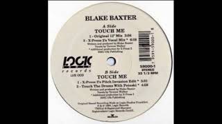 Blake Baxter - Touch Me (X-Press 2's Pitch Invasion Edit)
