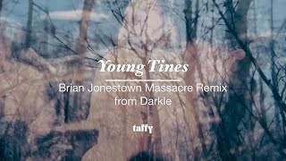 taffy - Young Tines Brian Jonestown Massacre Remix