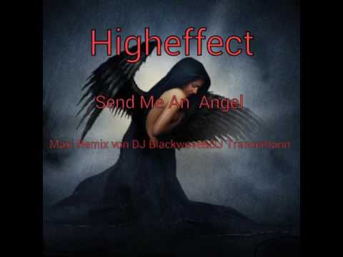 Higheffect ---Send Me An Angel---(MaxiRmx von DJ Blackwave&DJ Trancemann)
