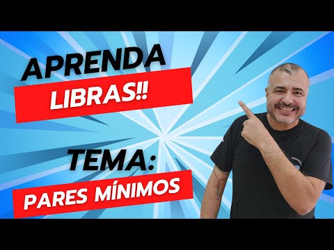 APRENDA LIBRAS😀🤟 - PARES MÍNIMOS (Com exemplos em todos os Parâmetros)