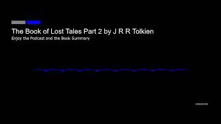 The Book of Lost Tales Part 2 by J R R Tolkien