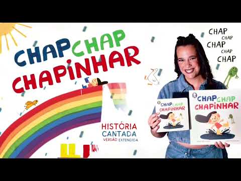 Chap Chap Chapinhar - História Cantada (versão longa)