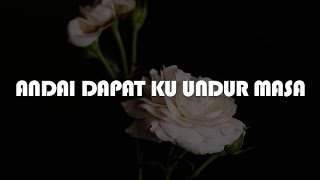 Download lagu AXL - Andai Dapat Ku Undur Masa, Dirantai Digelangi Rindu, Pesanan Buat Kekasih (Video Lirik) mp3