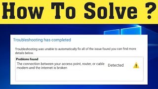How To Fix The Connection Between Your Access Point,Router,Or Cable Modem And The Internet Is Broken