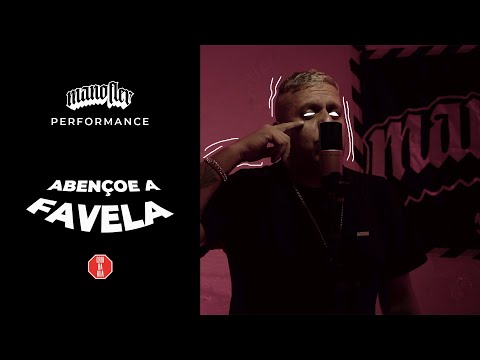 MANO FLER  - ABENÇOE A FAVELA (PERFORMANCE)