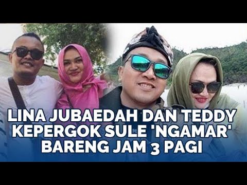 Lina Jubaedah dan Teddy Kepergok Sule 'Ngamar' Bareng Jam 3 PagiSelingkuh Saat Masih Jadi Istri Sule