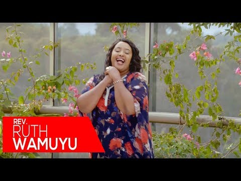 Ruth Wamuyu - Maya ni Mawuira (Official Video)