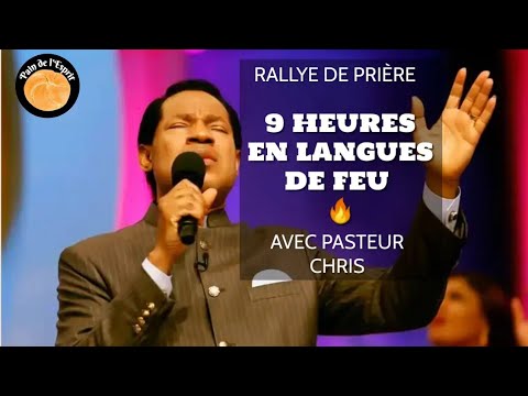 9 Heures en Langues de Feu avec  Pasteur Chris Oyakhilome