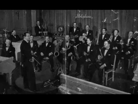 Harry Roy and his Orchestra - Who Walks In When I Walk Out