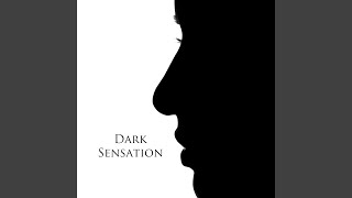 Dark Sensation Music Video