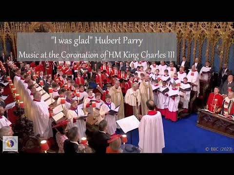"I was glad" Hubert Parry | Music at the Coronation of HM King Charles III