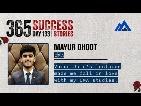 Mayur Dhoot CMA | Day 133 | 365 days, 365 success stories #season3