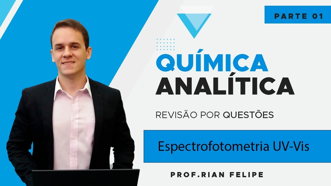 Espectrofotometria UV-Vis - Química Analítica. Revisão por questões - Concursos de Perícia Criminal!