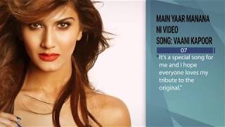 Vaani Kapoor :Main Yaar Manana Ni video song
