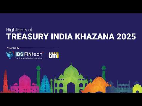 Highlights of Treasury Khazana 2025 – Presented by IBSFINtech & TMI
