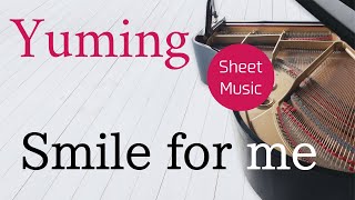 Smile for me　松任谷由実　ピアノカバー・楽譜 | Yumi Matsutoya   Piano cover &amp; Sheet music